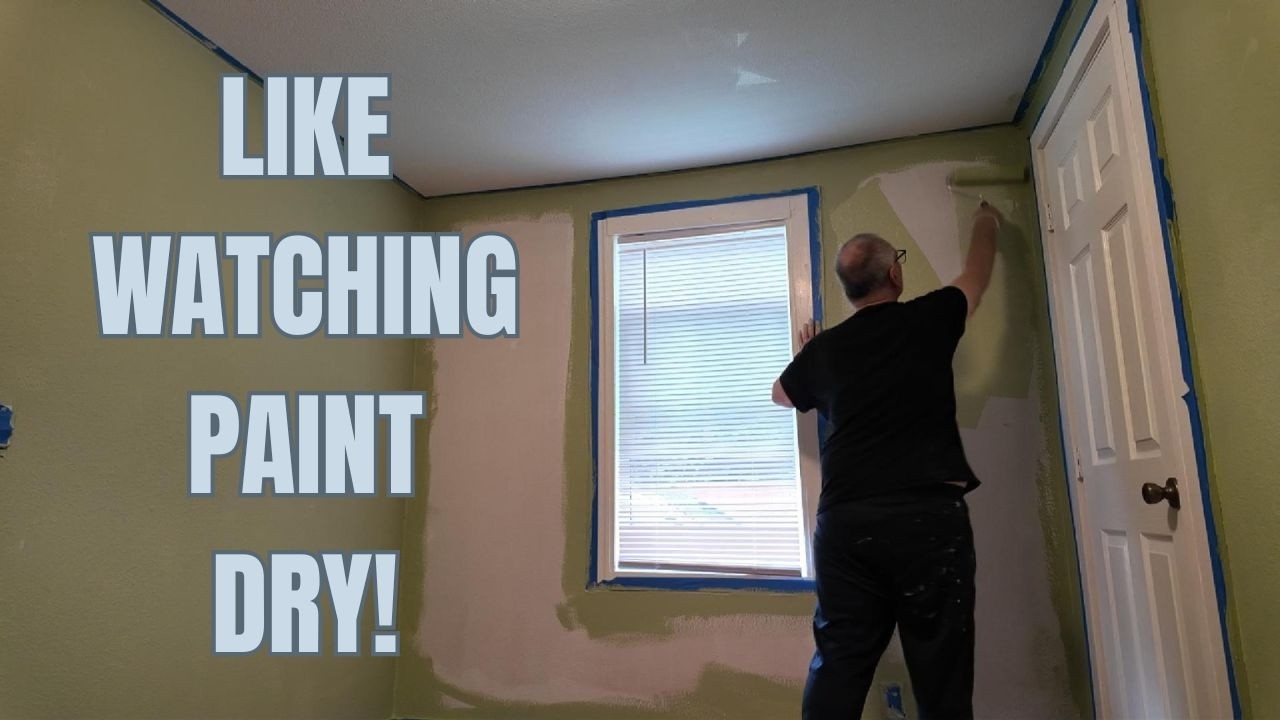 THIS VIDEO IS LIKE WATCHING PAINT DRY!