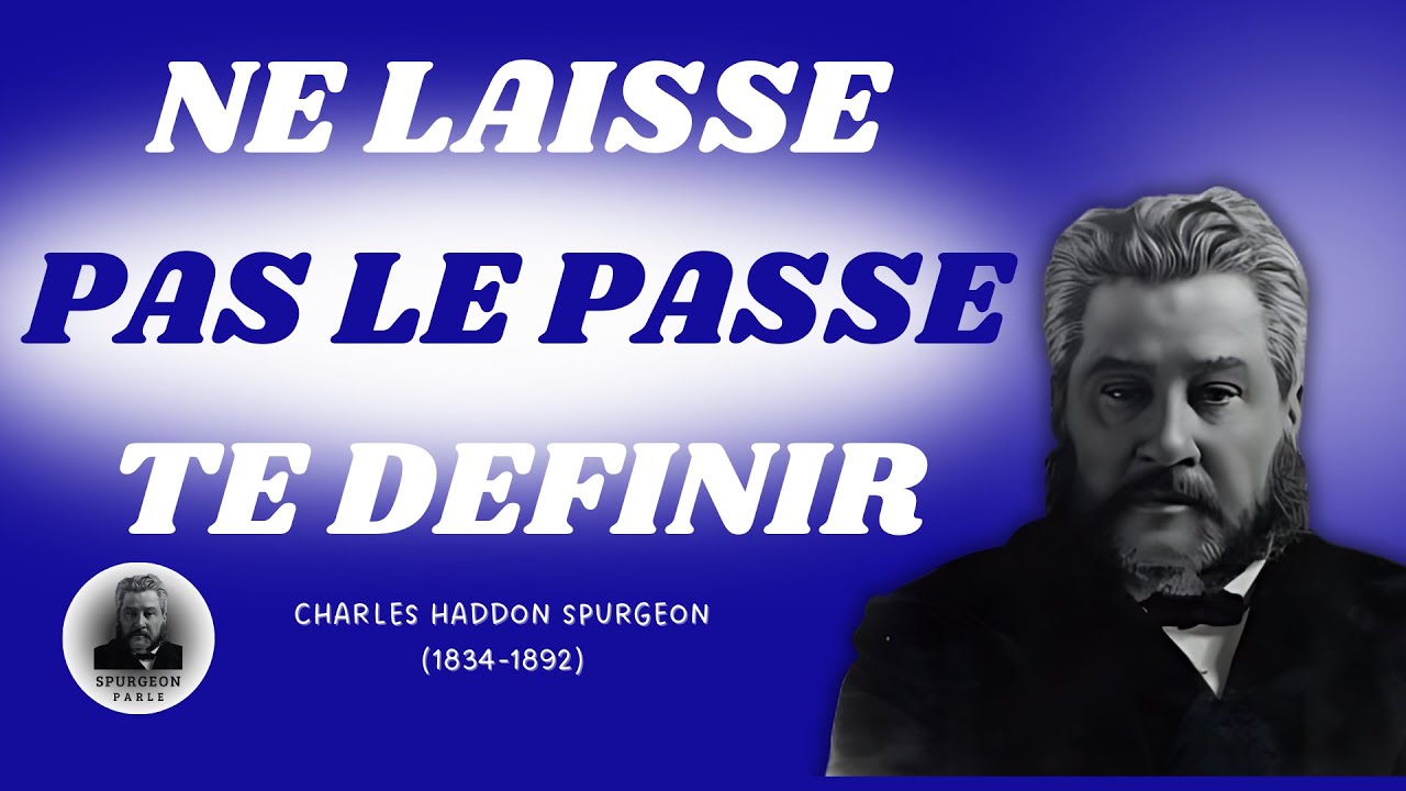 CHARLES H. SPURGEON - Comment Dieu Nous Délivre - Passé, Présent et Futur