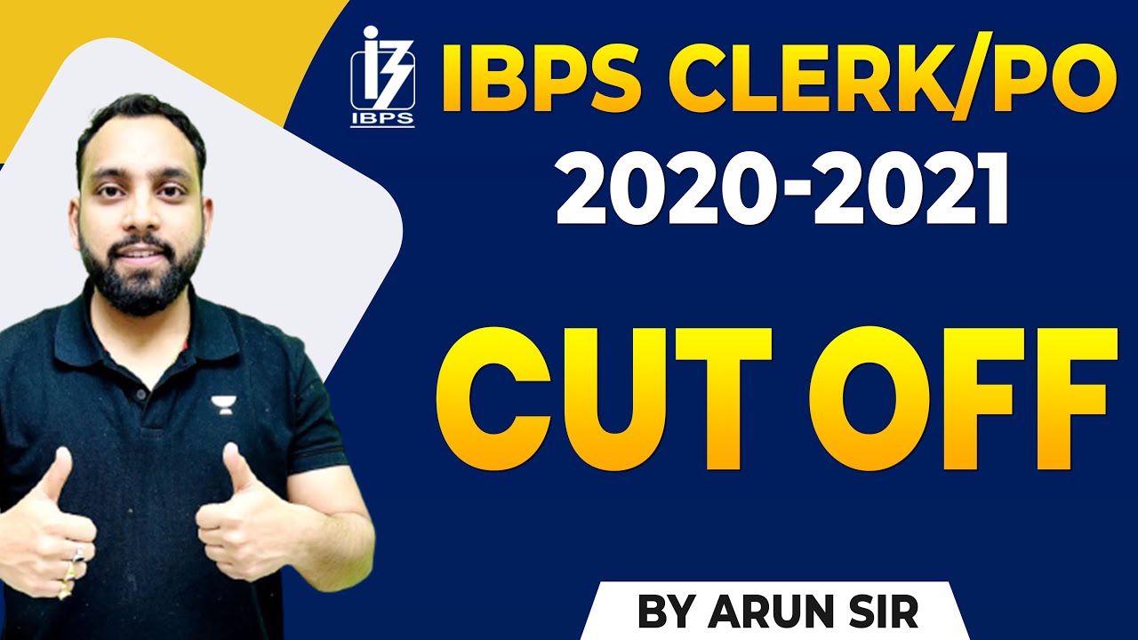 IBPS CLERK/PO 2020 - 2021 | Cut off | By Arun Sir