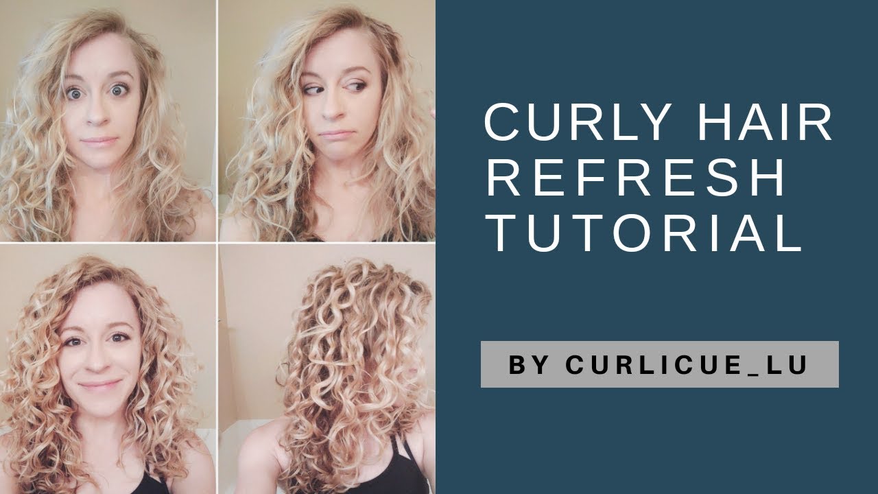 Curly Hair Refresh Tutorial