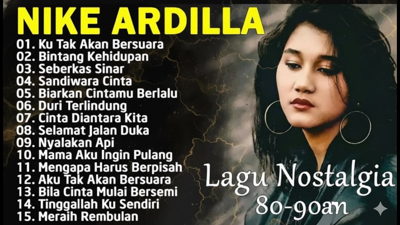 NIKE ARDILLA TERPOPULER Nonstop (Bintang Kehidupan, Sandiwara Cinta) - Lagu Nostalgia 90an