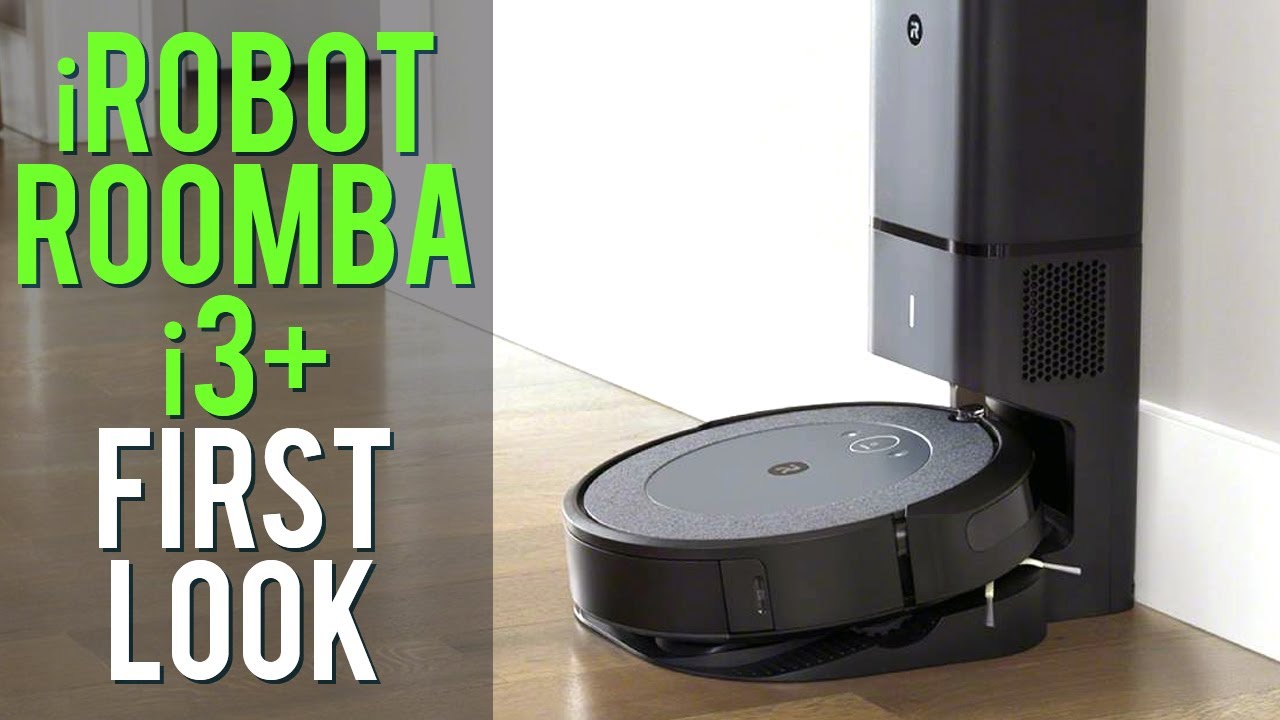 iRobot Roomba i3+ First Look. Best Robot Vacuum Cleaners