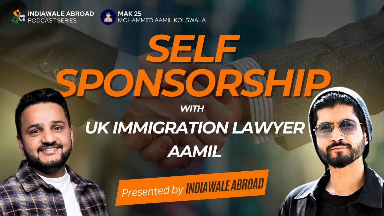 UK Immigration Lawyer on Self Sponsorship | IndiaWale Abroad