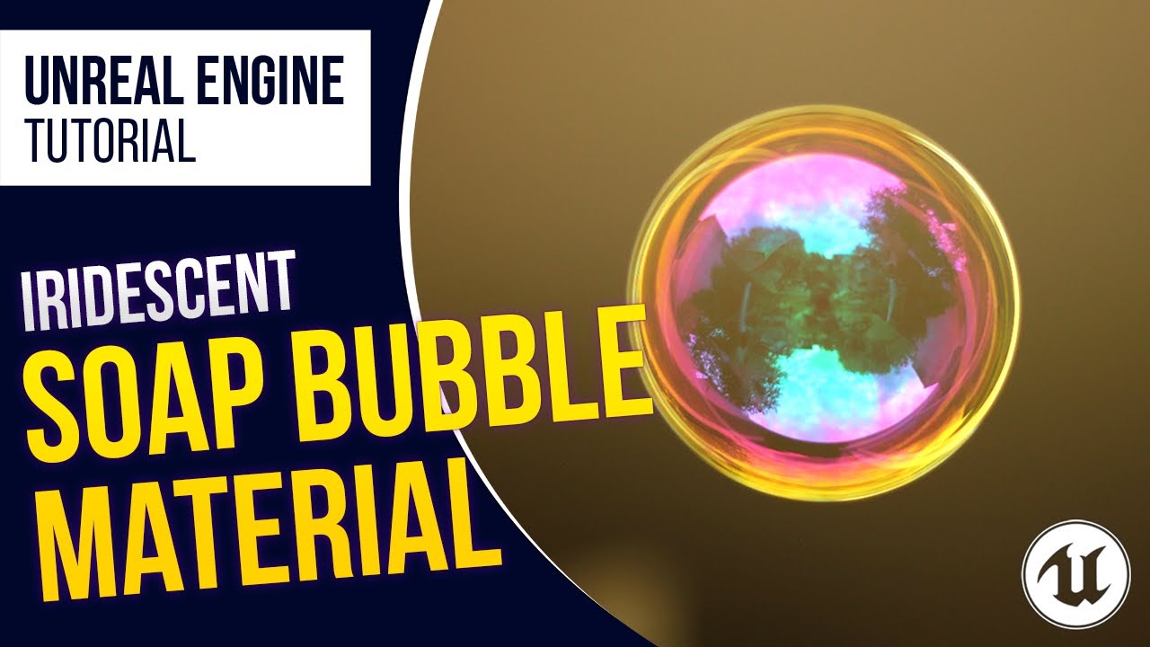 UE4 l UE5 l How to Create Iridescent Bubble Material l Tutorial l Unreal Engine 4.26