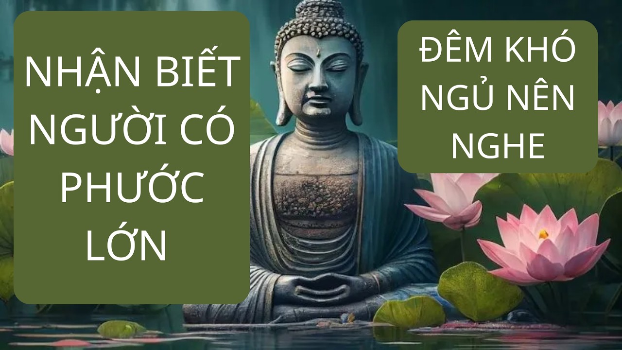 Phật Dạy về Người có Phước Lớn Phúc Phần