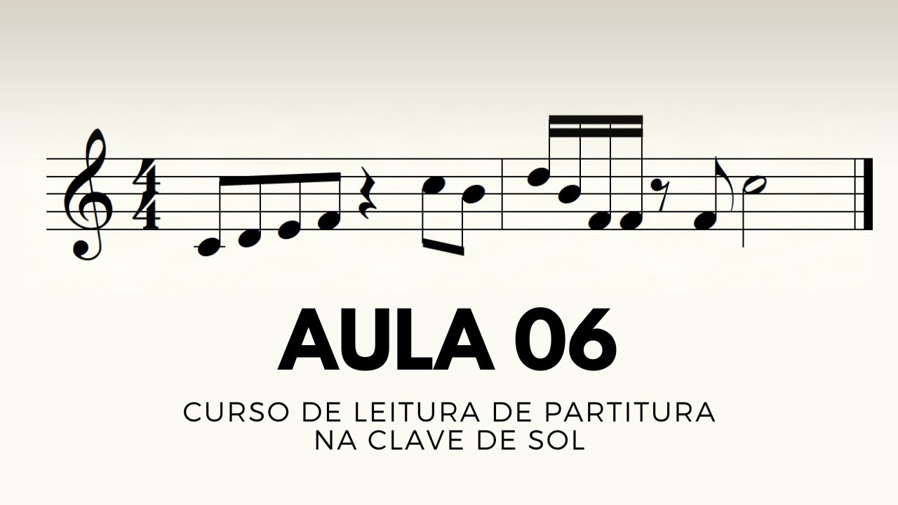 Aula 6 - Lições 1, 2, 3, 4, 5, 6, 7 e 8 | Método de Leitura de Partitura na Clave de Sol