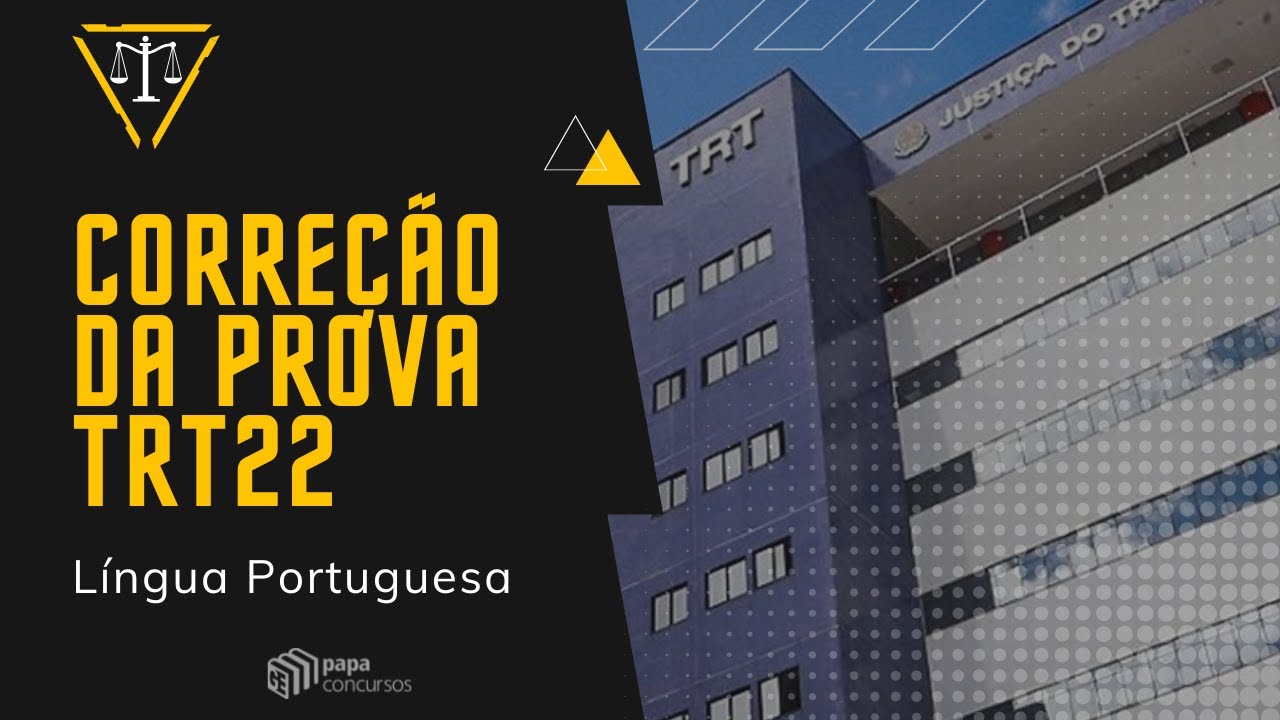 Correção da prova do TRT22 (Língua Portuguesa) - Analista e Técnico Judiciário.