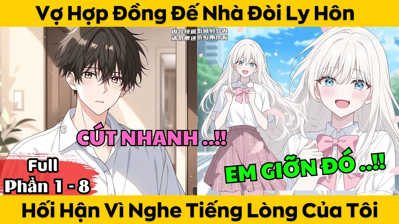 Phần 1 - 8 | Vợ Hợp Đồng Đến Nhà Đòi Ly Hôn - Hối Hận Vì Nghe Được Tiếng Lòng Của Tôi