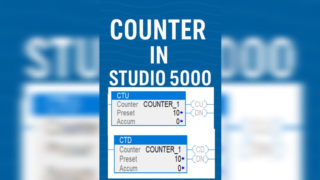 Studio 5000 - Counter Instructions | CTU Vs CTD | Count Up, Count Down | RES Reset Instructions.