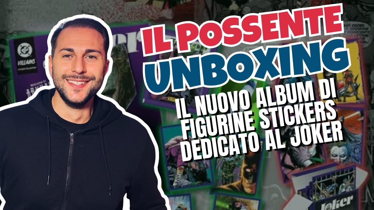 IL NUOVO ALBUM DI FIGURINE STICKERS PANINI DI JOKER MERITA?! SCOPRIAMOLO! | IL POSSENTE UNBOXING