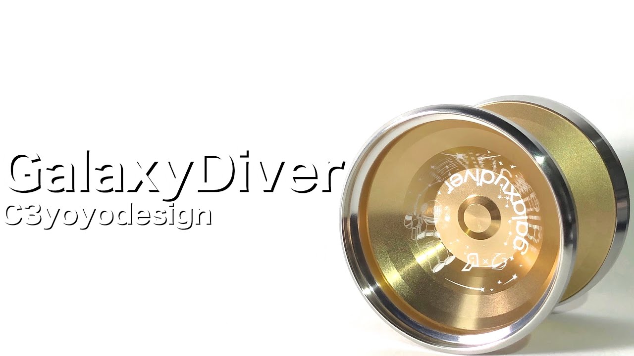 ギャラクシーダイバー ヨーヨー紹介 / Galaxy Diver yoyo Review