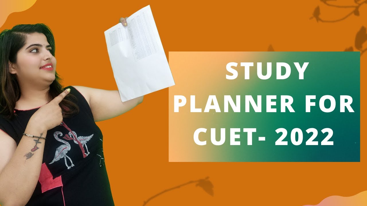Smart Subject-wise Study Planner for CUET Exam 2022 | Day by Day Targets | Must Watch
