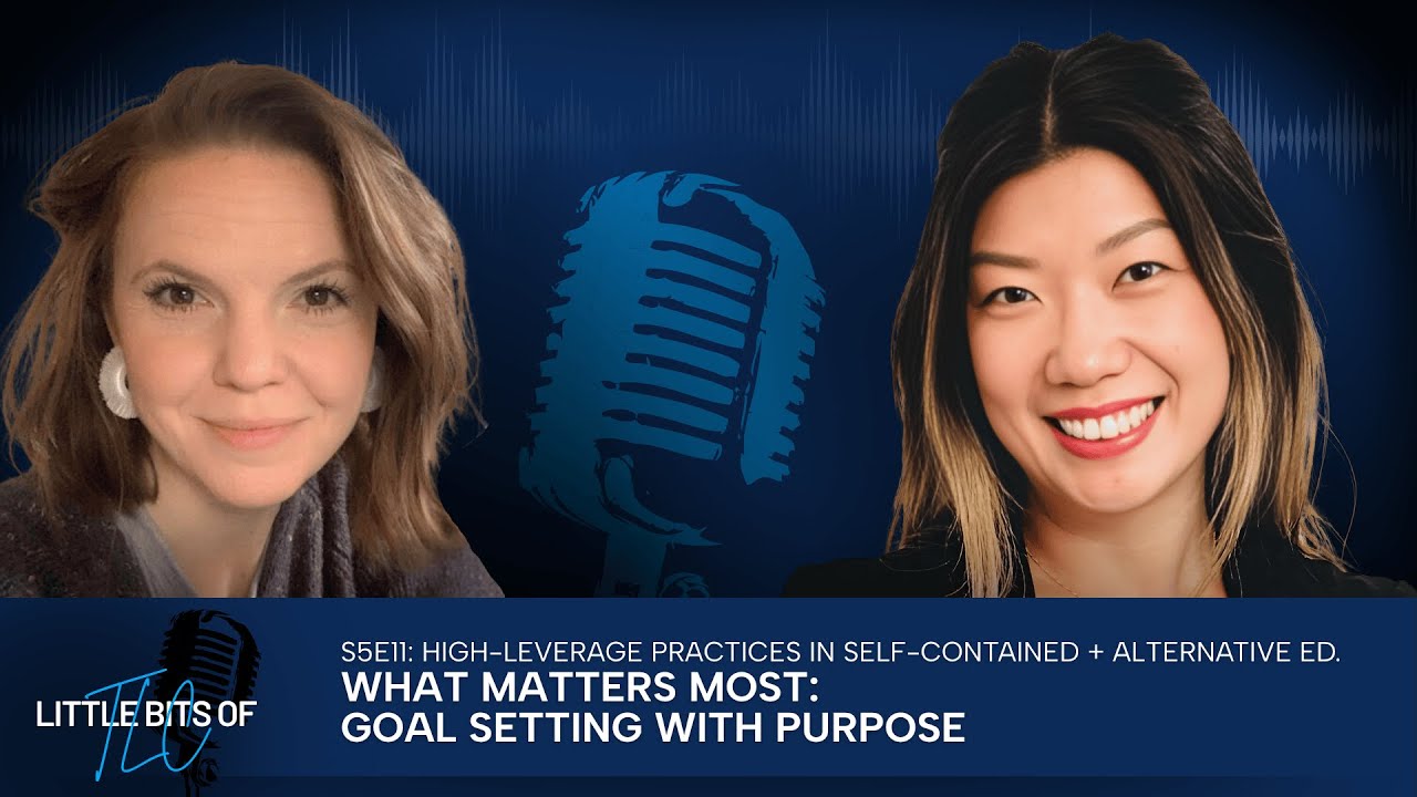 What Matters Most: Goal Setting with Purpose