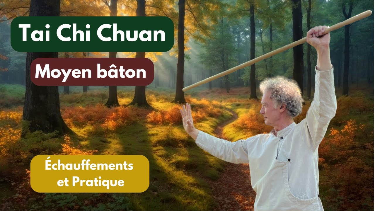 Tai chi chuan - Moyen bâton : échauffement et entraînement