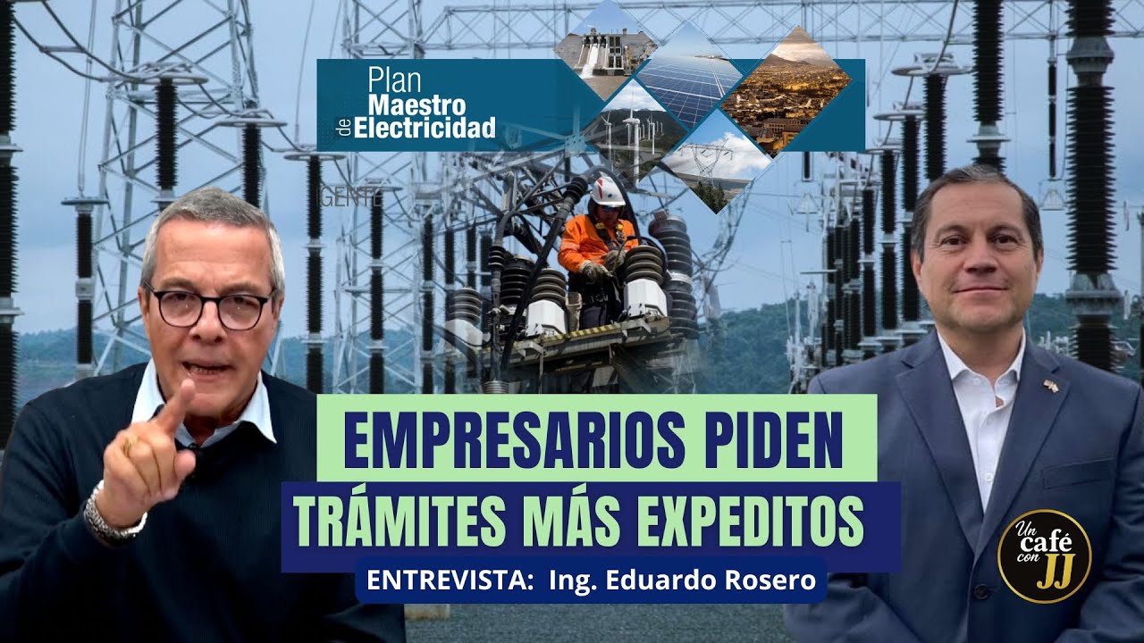 PLAN MAESTRO DE ELECTRIFICACIÓN DEBE REACTIVARSE CON EL NUEVO PROYECTO - Un Café con JJ - Noticias