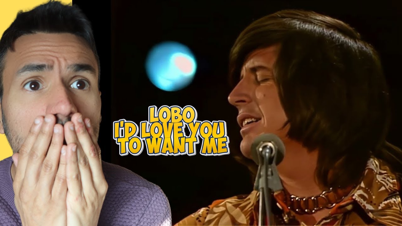 Lobo - I'd Love You To Want Me (REACTION) First Time Hearing It