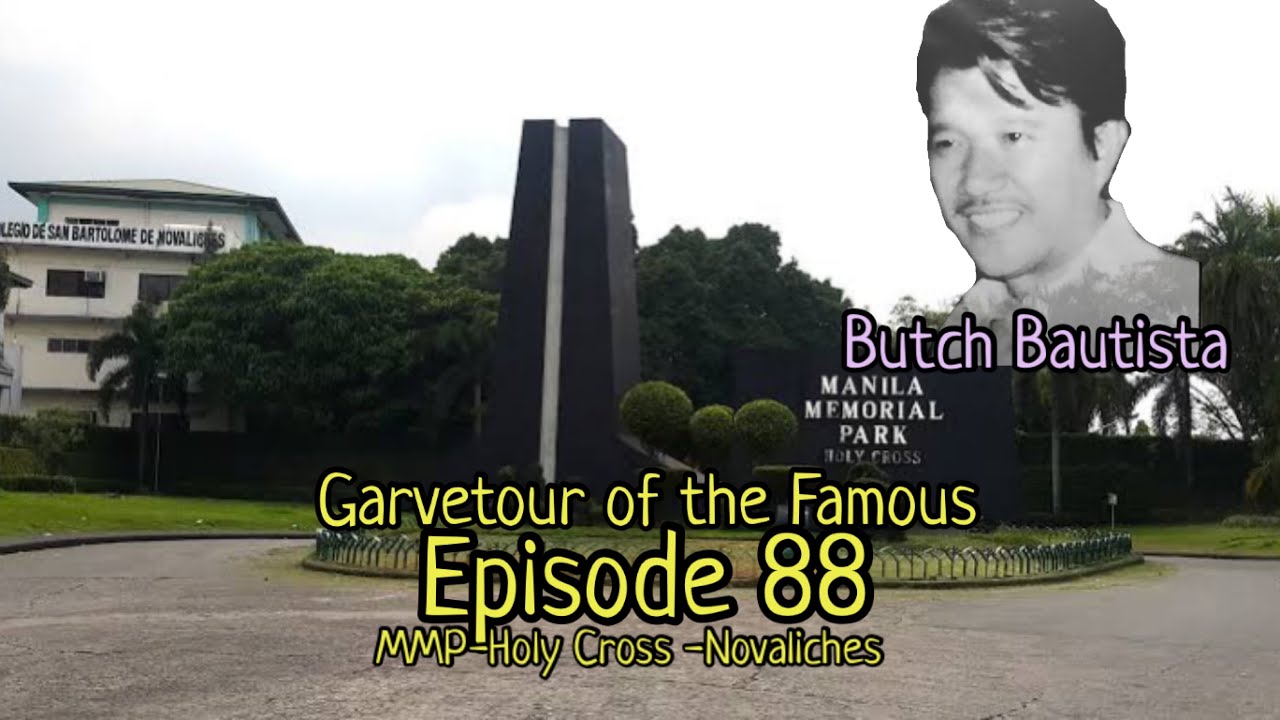 Gravetour of the Famous E88🇬🇧 | Butch Bautista (Lo' Waist Gang) | MMP Holy Cross -Novaliches QC