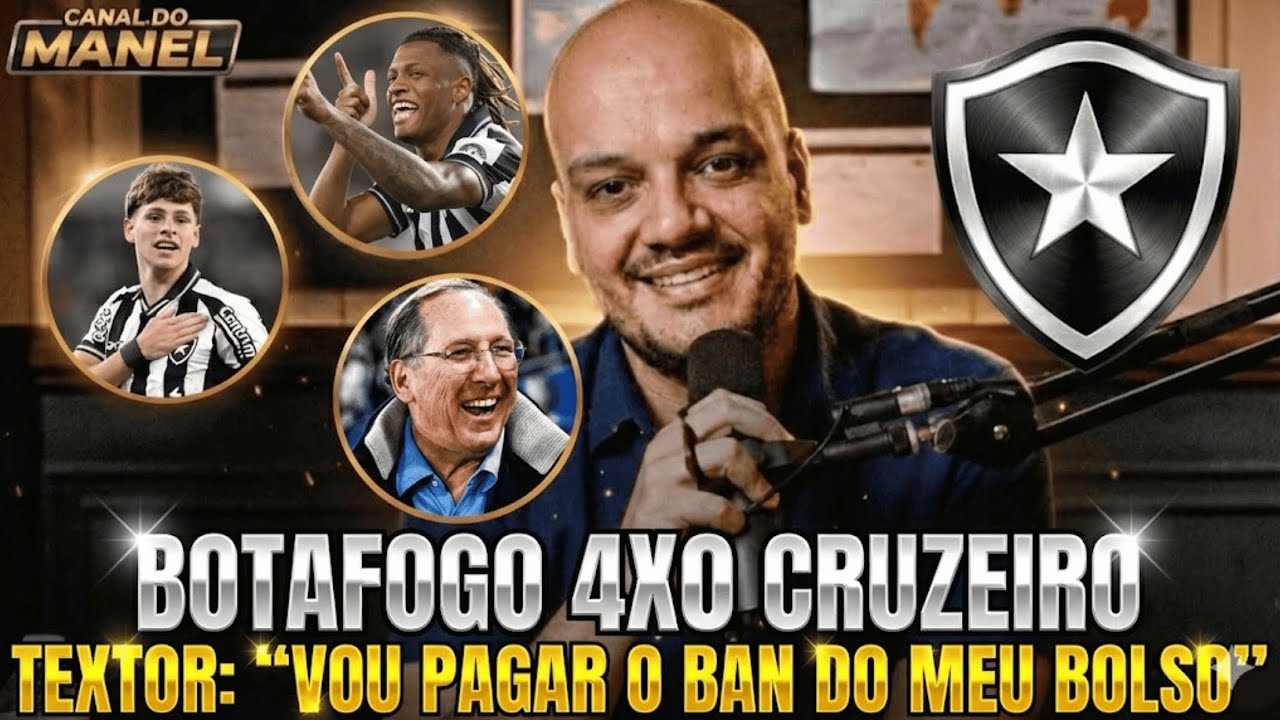 🚨🚨🚨 TEXTOR VAI PAGAR TRANSFERBAN DO PRÓPRIO BOLSO, BLINDAR DANILO E MONTORO (Botafogo 4x0 Cruzeiro)
