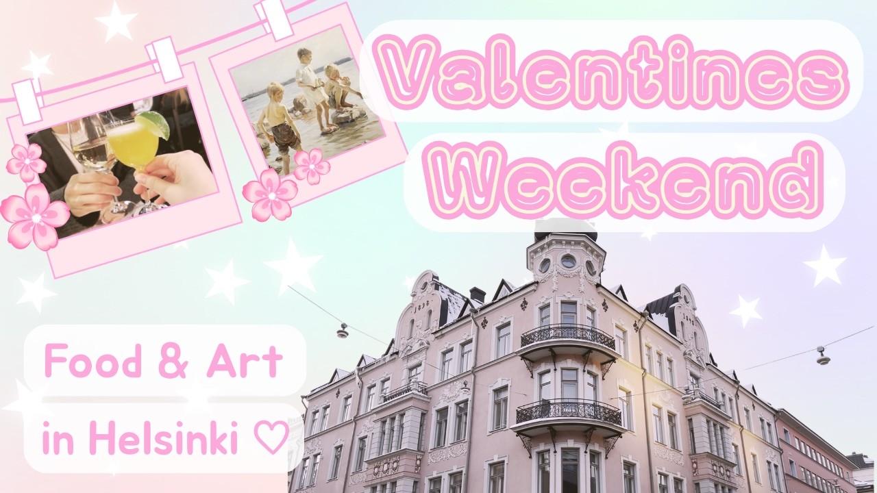 Helsinki Valentines Weekend - food & art ♡ (quiet/no talking chill vlog)