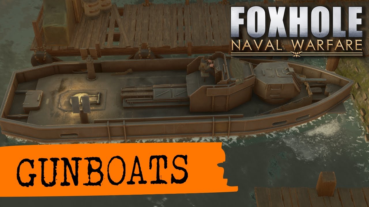 Foxhole Guide - Gunboats