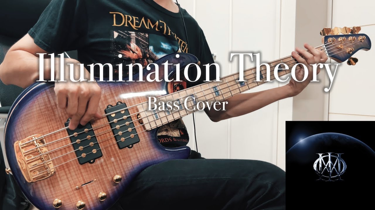【Bass Cover】Dream Theater - Illumination Theory