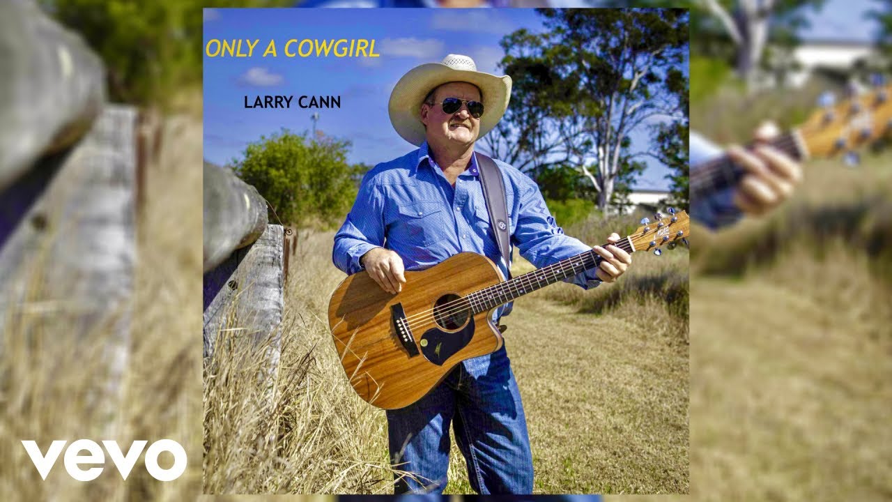 Larry Cann - Only A Cowgirl (Official Audio)