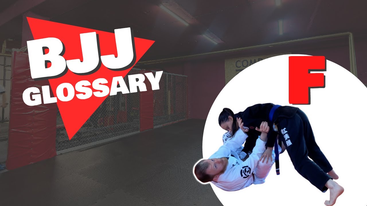 BJJ GLOSSARY | БУКВА F: FRAME, FOOTLOCK & FUNCTIONAL TRAINING,