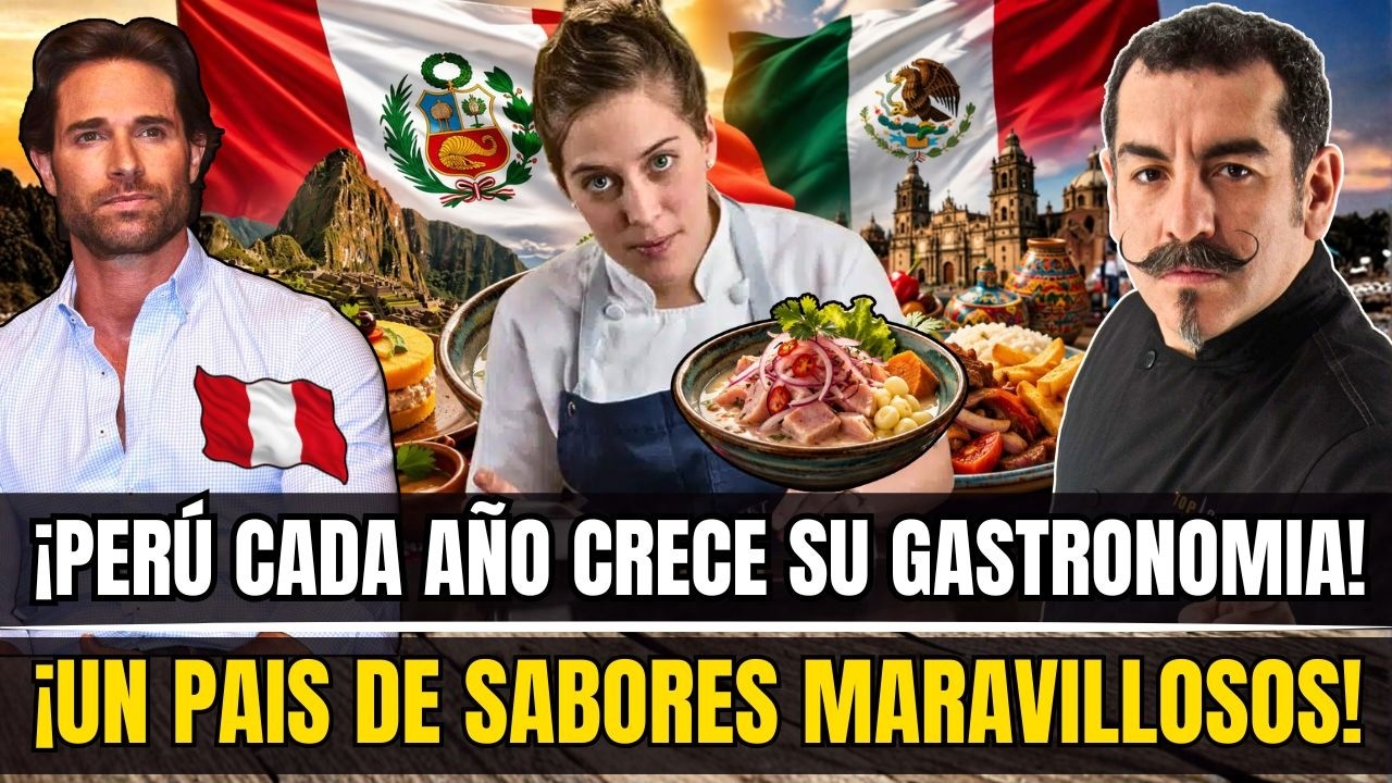 &iexcl;QUEDARON ENCANTADOS CON PER&Uacute;! Chefs y actores mexicanos ELOGIAN la gastronom&iacute;a peruana.