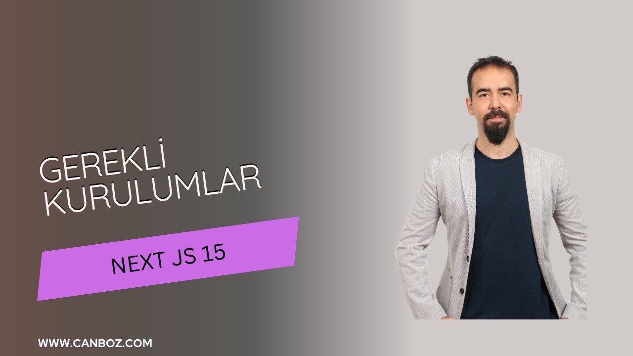 #1 Next.js 15 Gerekli Kurulumlar | Node.js, npm, VS Code ve Proje Oluşturma
