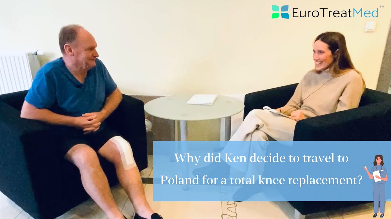 Why did Ken decide to travel to Poland for a total knee replacement?