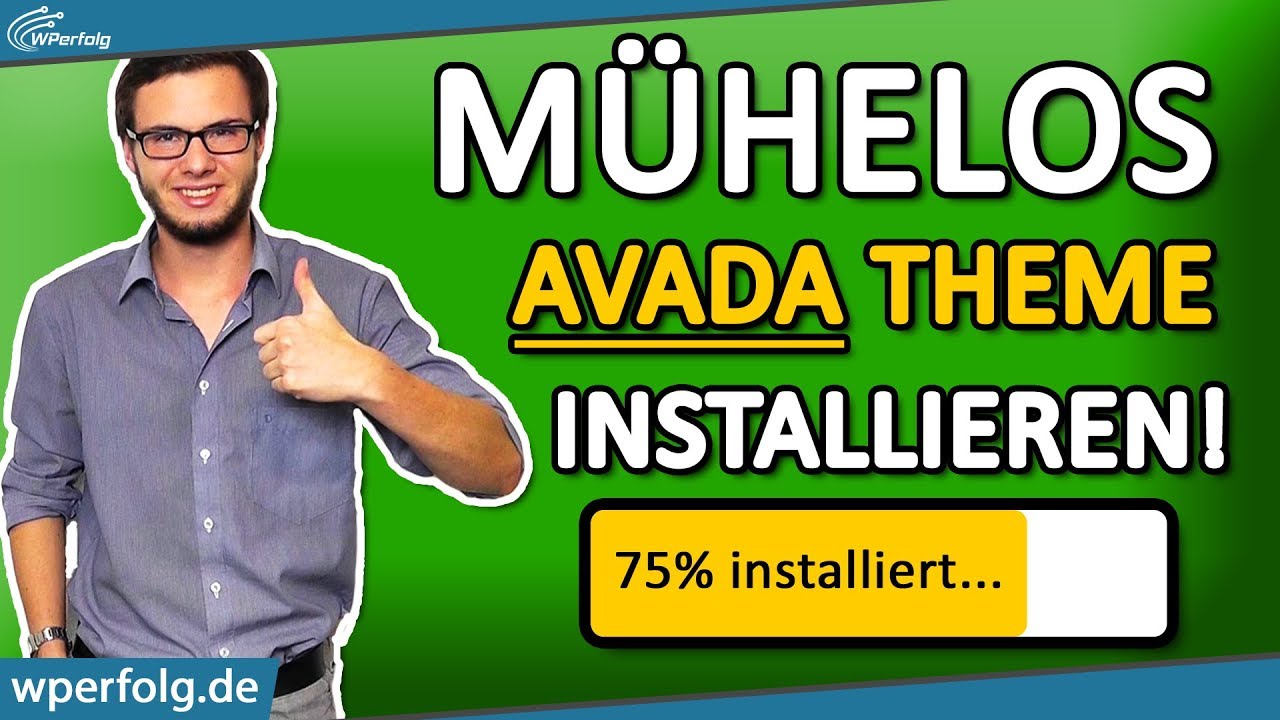 ᐅ WordPress Avada Theme installieren (2026): Simples & schnelles Einsteiger Tutorial - Deutsch