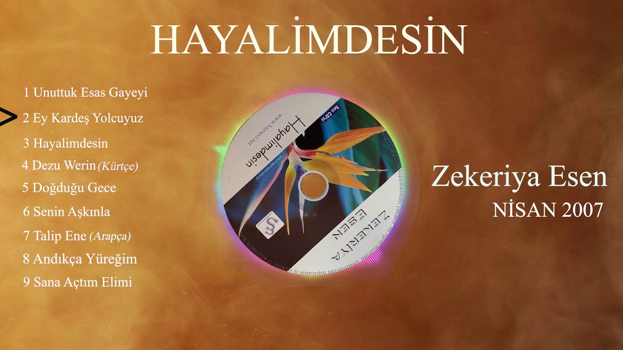 HAYALİMDESİN-2007-ZEKERİYA ESEN-FULL ALBÜM | (Official Video)