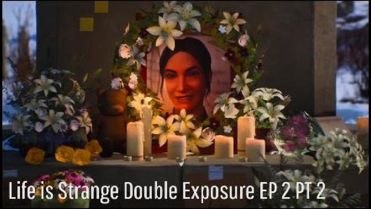 Life is Strange Double Exposure Episode 2  PT 2: TIMELINE CONFESSIONS AND CONFUSION!!