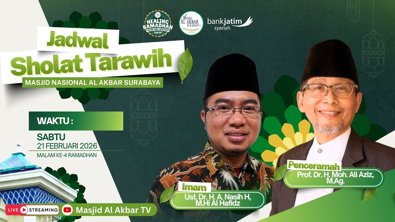 🔴LIVE TARAWIH MALAM KE-4 HEALING RAMADHAN 1447 H | MASJID AL AKBAR SURABAYA