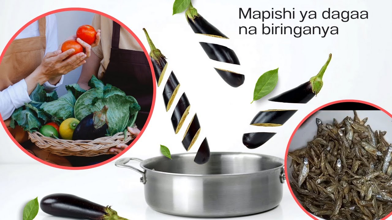 JINSI YA KUPIKA MBOGA YA DAGAA NA BIRINGANYA