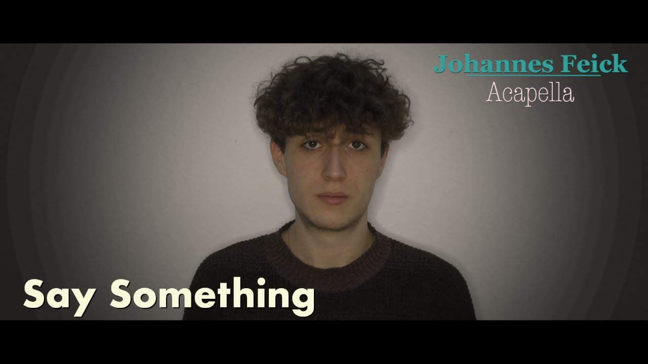 A Great Big World - Say Something | Acapella Cover