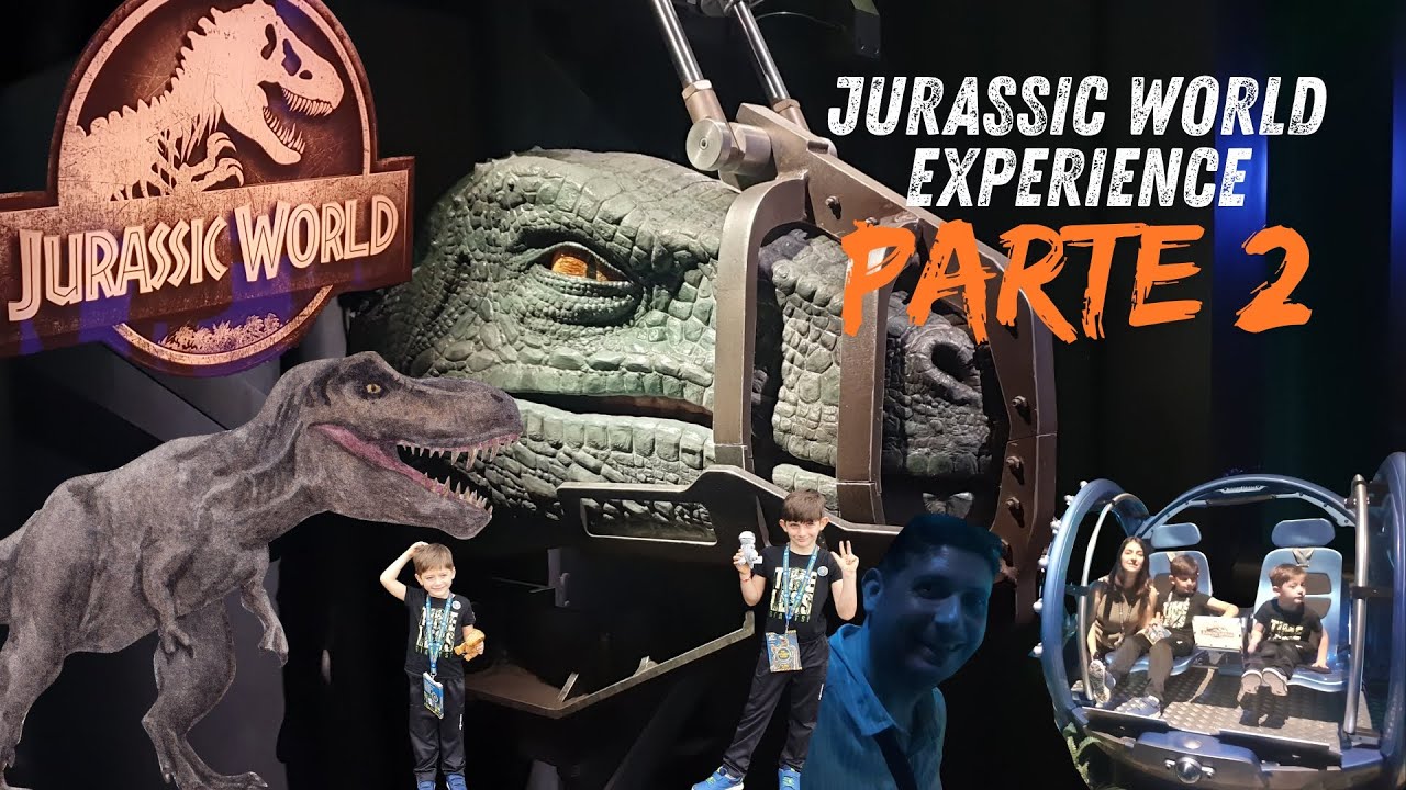 Jurassic World: The Experience, PARTE 2