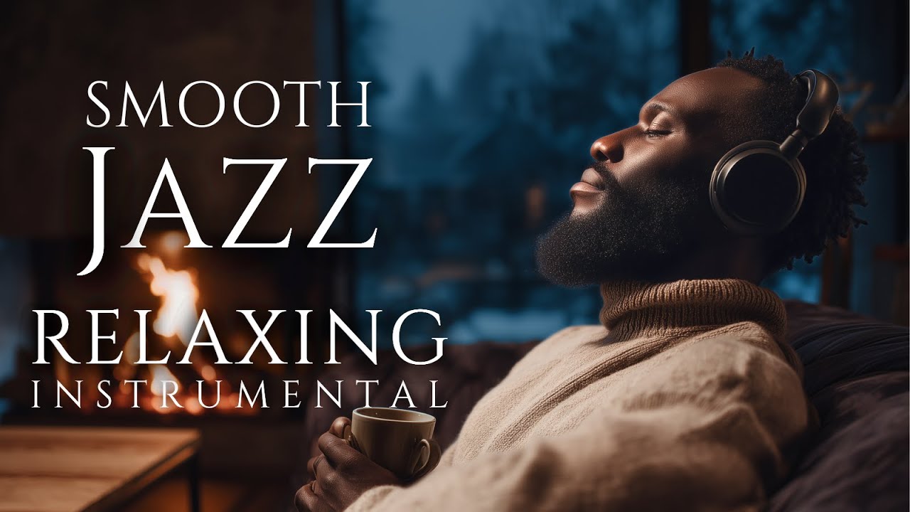 【Smooth Jazz】Relaxing Instrumental – Cozy Vibes for a Gentle Evening Calm