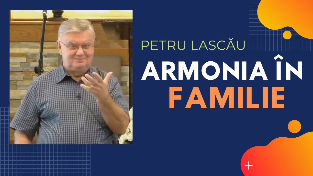 Petru Lascău - Armonia în Familie