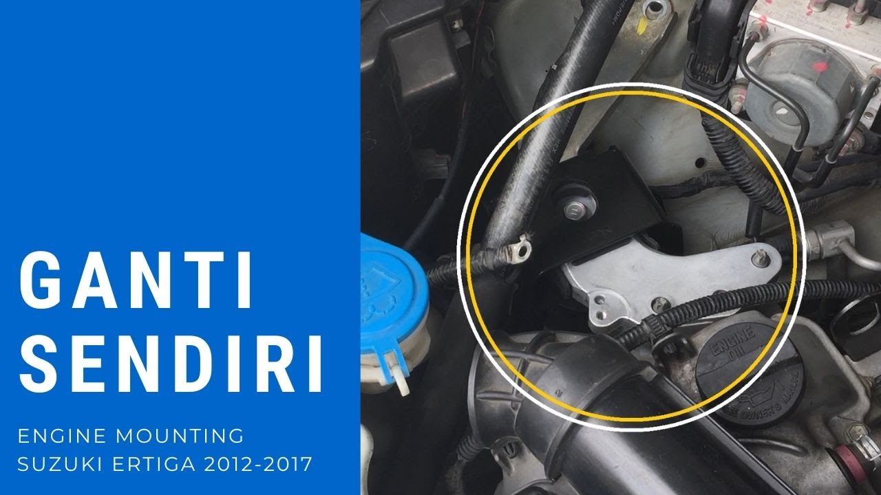 CARA GANTI ENGINE MOUNTING ERTIGA