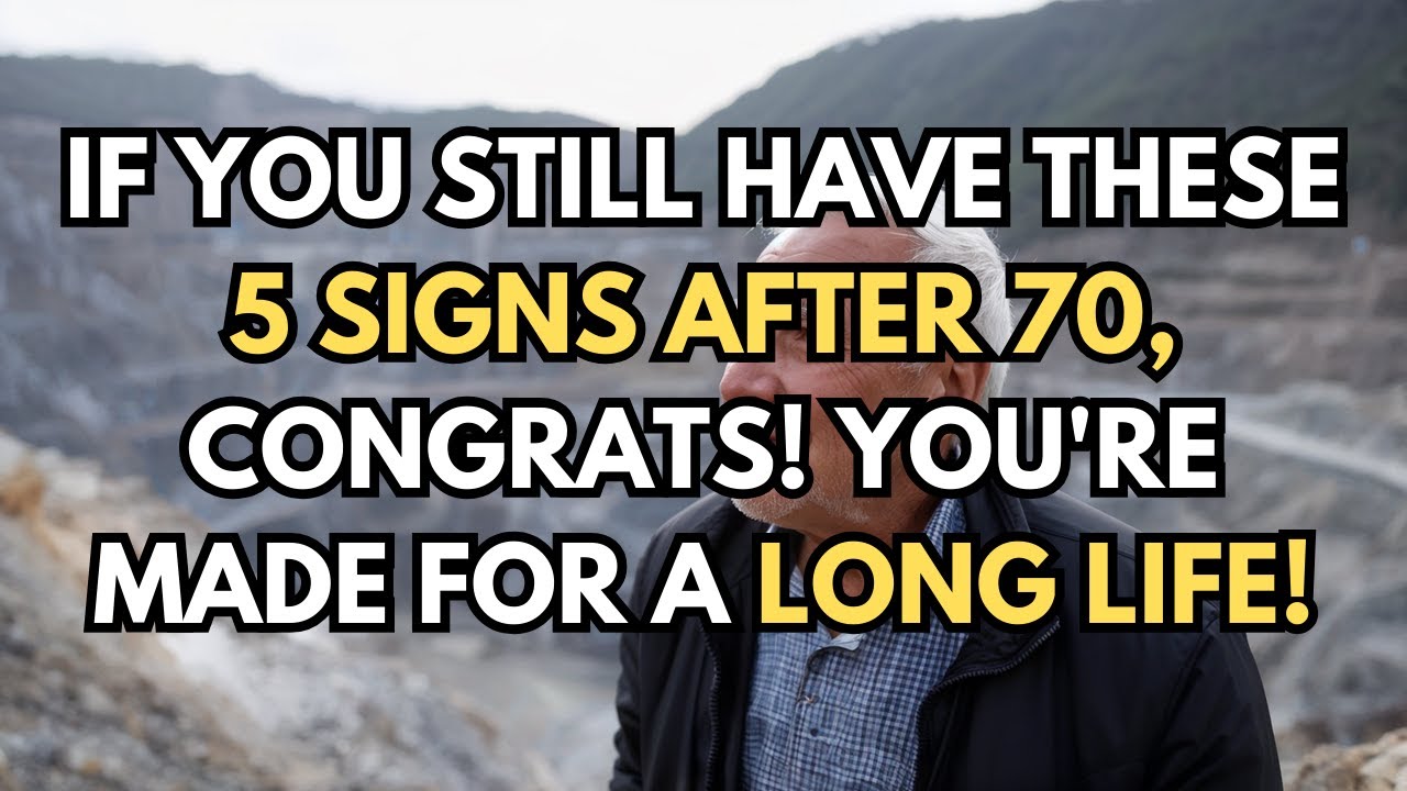If you still have these 5 signs after 70, congrats! You’re made for a long life!