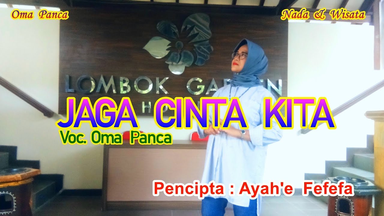 JAGA  CINTA  KITA  -  Oma Panca                      ( Official Music Video )