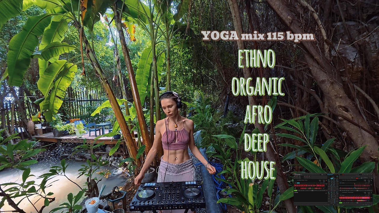 Ethno | Organic | Afro | Deep | House 115 bpm Yoga Dj Mix