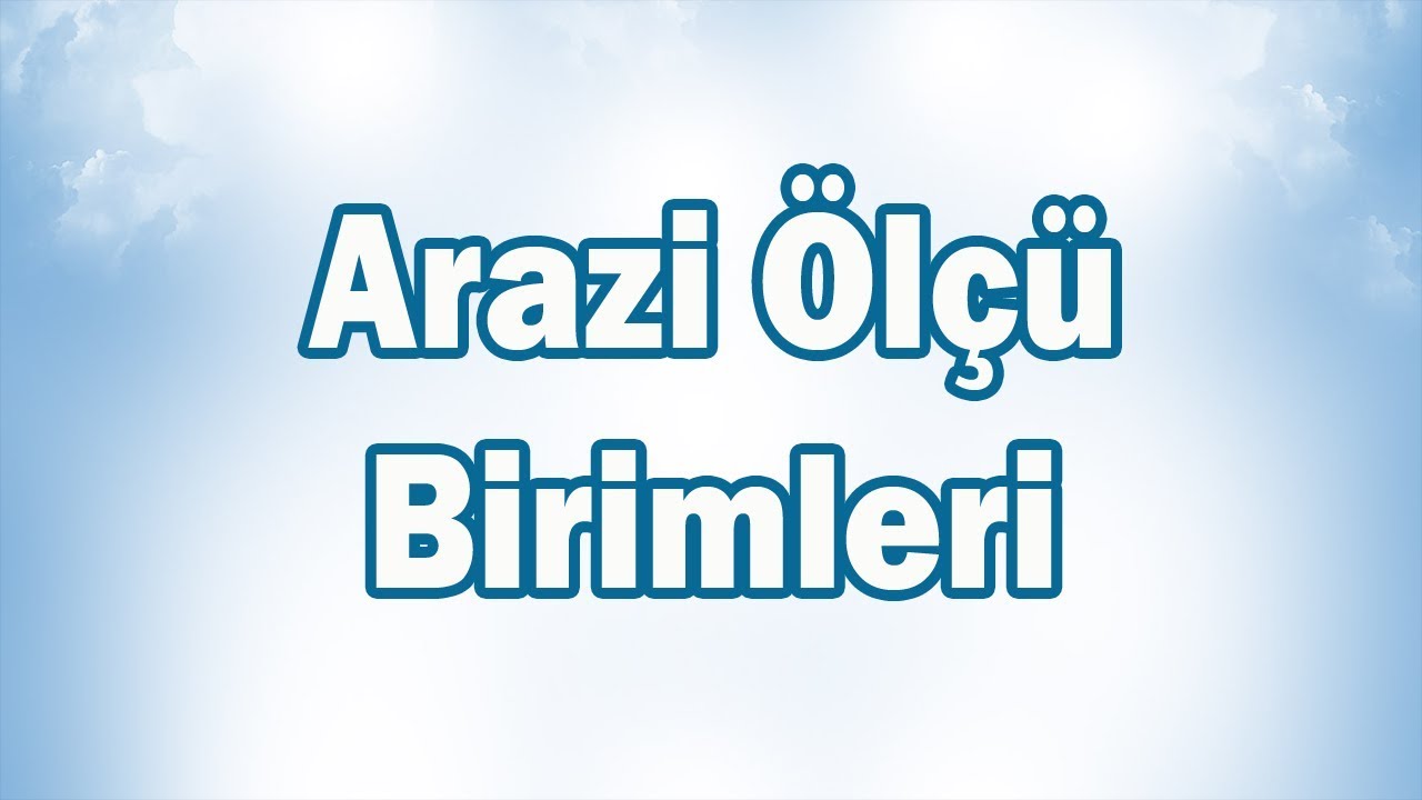 ARAZİ ÖLÇÜ BİRİMLERİ Konu Anlatımı | 6. Sınıf Matematik