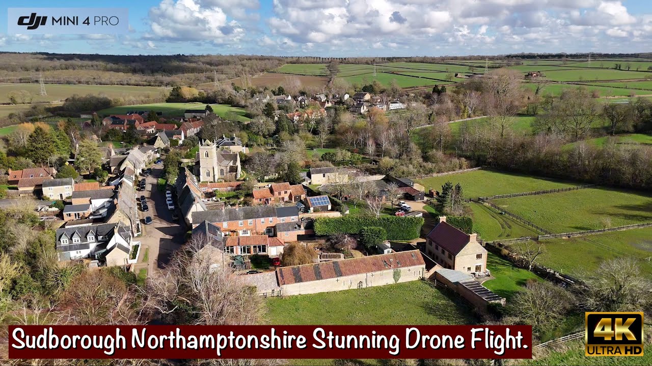 Sudborough Northamptonshire | Stunning Aerial Views 4K | DJI Mini 4 Pro Drone Footage