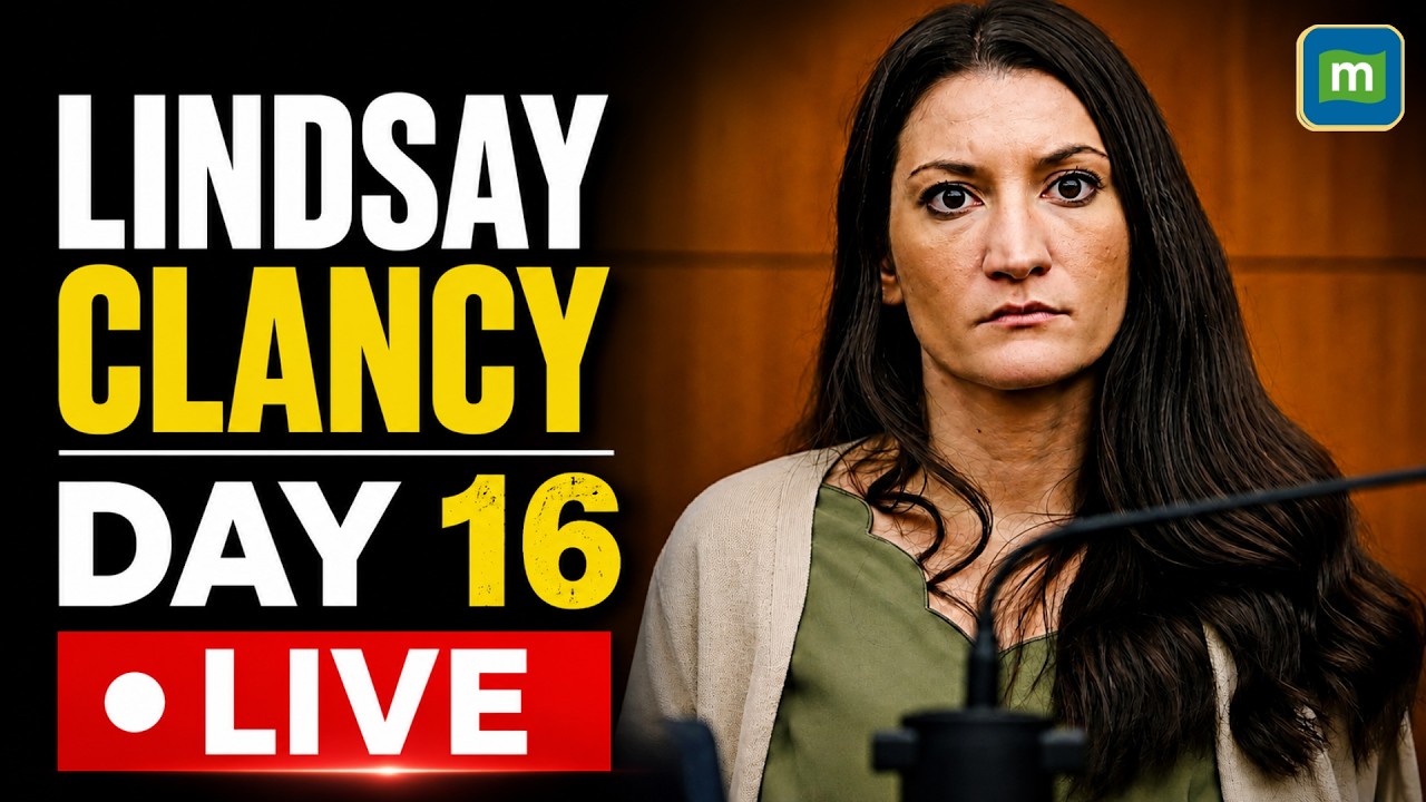 🔴LIVE: Lindsay Clancy Trial Day 16 | Latest Courtroom Developments | Watch LIVE Testimony