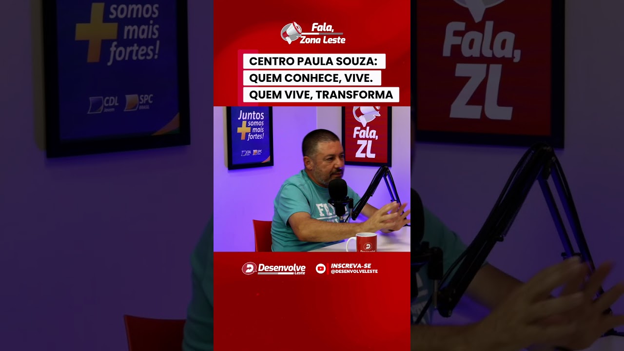 💥 CENTRO PAULA SOUZA: QUEM CONHECE, VIVE. QUEM VIVE, TRANSFORMA.