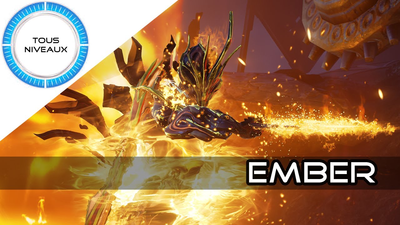 Warframe Review : EMBER (Rework MàJ 26) - Warframe [FR]