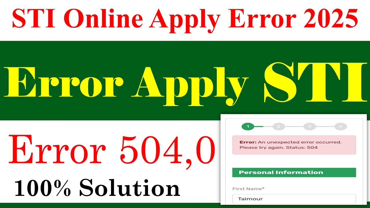 STI Online Apply 2025 Error & Solution | STI Error 504 Solved | STI Jobs 2025 | STI Jobs 2026