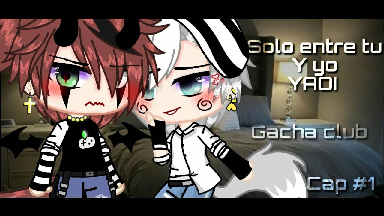 ~▪Solo entre tu y yo▪... -Cap 1- [YAOI] \\Gacha club\\... ♂x♂~🐍🍒 Zâçk Wølf
